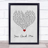 Penny And The Quarters You And Me Grey Heart Song Lyric Wall Art Print