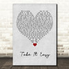 Eagles Take It Easy Grey Heart Song Lyric Quote Music Print