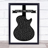 Shawn Mendes Life Of The Party Black & White Guitar Song Lyric Quote Print