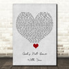Tauren Wells God's Not Done With You Grey Heart Song Lyric Quote Music Print