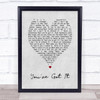 Simply Red You've Got It Grey Heart Song Lyric Quote Print