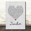 The Cranberries Zombie Grey Heart Song Lyric Quote Print