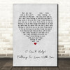 UB40 (I Can't Help) Falling In Love With You Grey Heart Song Lyric Quote Print
