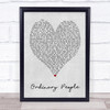 Ordinary People John Legend Grey Heart Song Lyric Quote Print