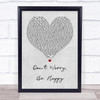 Bobby McFerrin Don't Worry, Be Happy Grey Heart Song Lyric Quote Print