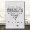 Dean Martin Everybody Loves Somebody Grey Heart Song Lyric Quote Print