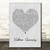 Lana Del Rey Video Games Grey Heart Song Lyric Quote Print