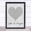 Madonna Like A Prayer Grey Heart Song Lyric Quote Print