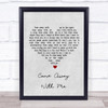 Norah Jones Come Away With Me Grey Heart Song Lyric Quote Print