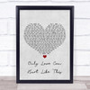 Paloma Faith Only Love Can Hurt Like This Grey Heart Song Lyric Quote Print