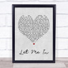 Save Ferris Let Me In Grey Heart Song Lyric Quote Print