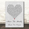 U2 Where The Streets Have No Name Grey Heart Song Lyric Quote Print
