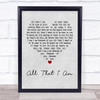 Elvis Presley All That I Am Grey Heart Quote Song Lyric Print