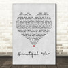 Kings Of Leon Beautiful War Grey Heart Quote Song Lyric Print