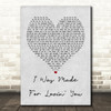 Kiss I Was Made For Lovin' You Grey Heart Quote Song Lyric Print