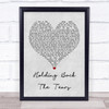 Take That Holding Back The Tears Grey Heart Quote Song Lyric Print