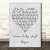 The Carpenters We've Only Just Begun Grey Heart Quote Song Lyric Print