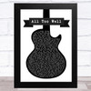 Taylor Swift All Too Well Black & White Guitar Song Lyric Music Art Print
