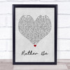 Clean Bandit ft Jess Glynne Rather Be Grey Heart Song Lyric Print