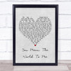 Freya Ridings You Mean The World To Me Grey Heart Song Lyric Print