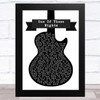 Eagles One Of These Nights Black & White Guitar Song Lyric Music Art Print
