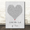 Justin Timberlake ft Beyonce Until the End of Time Grey Heart Song Lyric Print