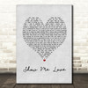 Robin S Show Me Love Grey Heart Song Lyric Print
