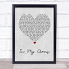 Plumb In My Arms Grey Heart Song Lyric Quote Print