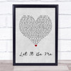 Ray LaMontagne Let It Be Me Grey Heart Song Lyric Quote Print