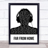 Gamper and Dadoni Far From Home Black & White Man Headphones Song Lyric Print