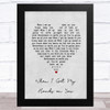The New Basement Tapes When I Get My Hands on You Grey Heart Song Lyric Music Art Print