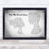 Berlin Take My Breath Away Man Lady Couple Grey Song Lyric Quote Print
