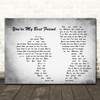 Queen You're My Best Friend Man Lady Couple Grey Song Lyric Quote Print
