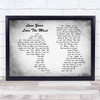 Eric Church Love Your Love The Most Man Lady Couple Grey Song Lyric Quote Print