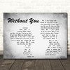 Harry Nilsson Without You Man Lady Couple Grey Song Lyric Quote Print