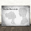 James Arthur Say You Won't Let Go Man Lady Couple Grey Song Lyric Quote Print