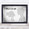 Rascal Flatts I Won't Let Go Man Lady Couple Grey Song Lyric Quote Print