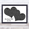Celine Dion My Heart Will Go On Landscape Black & White Two Hearts Song Lyric Print