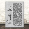 Gail Garcia Bernal Remember Me Grey Rustic Script Song Lyric Print