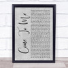 Goo Goo Dolls Come To Me Grey Rustic Script Song Lyric Print