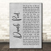 Immaculate Fools Dumb Poet Grey Rustic Script Song Lyric Print