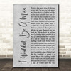 Josh Turner I Wouldn't Be A Man Grey Rustic Script Song Lyric Print