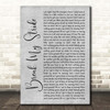 Matthew Wilder Break My Stride Grey Rustic Script Song Lyric Print