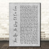 Queen These Are The Days Of Our Lives Grey Rustic Script Song Lyric Print