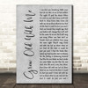 Tom Odell Grow Old With Me Grey Rustic Script Song Lyric Print