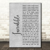 M-Beat Incredible Grey Rustic Script Song Lyric Wall Art Print