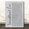 2Pac Unconditional Love Grey Rustic Script Song Lyric Wall Art Print