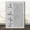 Bradley Cooper Maybe It's Time Grey Rustic Script Song Lyric Wall Art Print