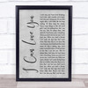 Gary Allan I Can Love You Grey Rustic Script Song Lyric Wall Art Print