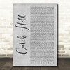 Adam Calhoun Catch Hell Grey Rustic Script Song Lyric Quote Music Print